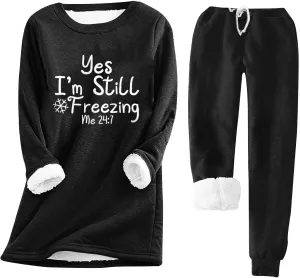 Women Warm Pajama Set Fleece Sherpa Lined Long Sleeve Tops and Sweat Pants Yes I'm Always Freezing Lounge Set